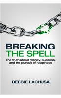 Breaking the Spell