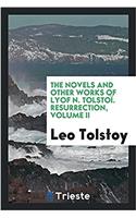 The Novels and Other Works of Lyof N. Tolstoï. Resurrection, Volume II