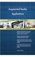 Augmented Reality Applications A Complete Guide - 2020 Edition