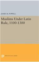 Muslims Under Latin Rule, 1100-1300