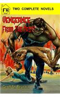 Vengeance from the Past! & Don't Panic!