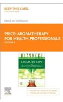 Aromatherapy for Health Professionals Elsevier E-Book on Vitalsource (Retail Access Card)