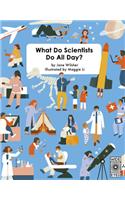 What Do Scientists Do All Day?