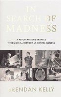 In Search of Madness