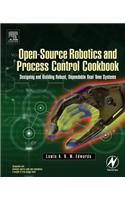 Open-Source Robotics and Process Control Cookbook