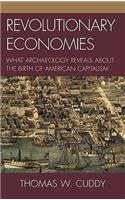 Revolutionary Economies: What Archaeology Reveals about the Birth of American Capitalism