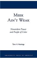 Meek Ain't Weak