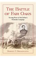 The Battle of Fair Oaks