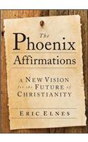 The Phoenix Affirmations