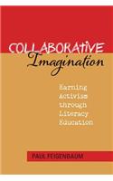 Collaborative Imagination: Earning Activism through Literacy Education