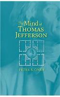 The Mind of Thomas Jefferson