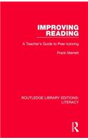 Improving Reading: A Teacher's Guide to Peer-tutoring