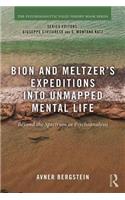 Bion and Meltzer's Expeditions into Unmapped Mental Life