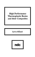 High Performance Thermoplastic Resins and Their Composites