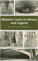 Missouri Caves in History and Legend