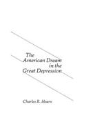 The American Dream in the Great Depression.