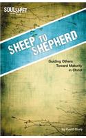 Sheep to Shepherd: Guiding Others Toward Maturity in Christ