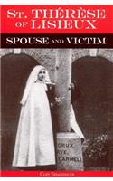 St. Therese of Lisieux Spouse and Victim