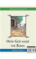 How God Made the Roma (a Romani Folktale)