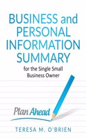 Business and Personal Information Summary for the Single Small Business Owner