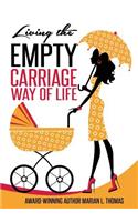 Living the Empty Carriage Way of Life