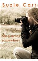 The Journey Somewhere