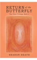 Return of the Butterfly