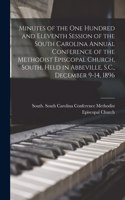 Minutes of the One Hundred and Eleventh Session of the South Carolina Annual Conference of the Methodist Episcopal Church, South, Held in Abbeville, S.C., December 9-14, 1896