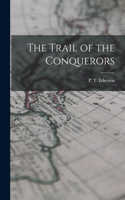 Trail of the Conquerors