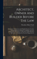 Architect, Owner And Builder Before The Law