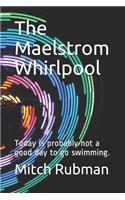Maelstrom Whirlpool