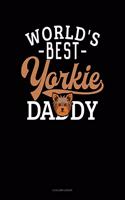World's Best Yorkie Daddy: 8 Column Ledger(1435 8 Column Ledger)