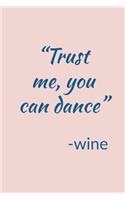 Trust Me, You Can Dance