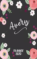 Avery Planner: Personalized Name Weekly Planner. Monthly Calendars, Daily Schedule, Important Dates, Goals and Thoughts all in One!