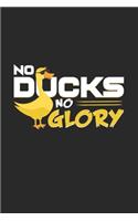 No ducks no glory