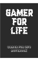 Gamer For Life Notebook