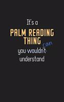 It's a Palm Reading Thing You Can Understand
