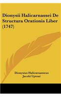 Dionysii Halicarnassei De Structura Orationis Liber (1747)