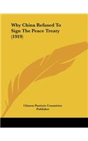 Why China Refused To Sign The Peace Treaty (1919)