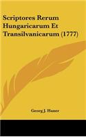 Scriptores Rerum Hungaricarum Et Transilvanicarum (1777)