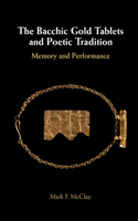 Bacchic Gold Tablets and Poetic Tradition