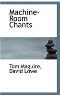 Machine-Room Chants