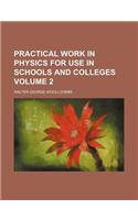 Practical Work in Physics for Use in Schools and Colleges Volume 2: (English)
