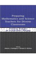 Preparing Mathematics and Science Teachers for Diverse Classrooms