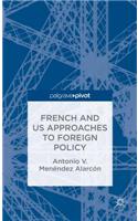 French and Us Approaches to Foreign Policy