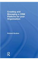 Creating and Managing a Crm Platform for Your Organisation