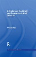 History of the Origin and Progress of Adult Schools