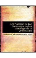 Les Pionniers Du Lac Nominingue Ou Les Avantages de La Colonisation