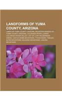 Landforms of Yuma County, Arizona: Lakes of Yuma County, Arizona, Mountain Ranges of Yuma County, Arizona, Colorado River(English)