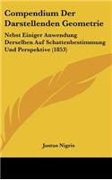 Compendium Der Darstellenden Geometrie